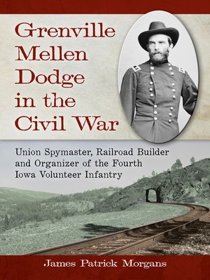 cover image of Grenville Mellen Dodge in the Civil War
